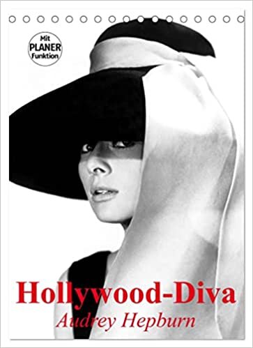 Hollywood-Diva. Audrey Hepburn (Tischkalender 2023 DIN A5 hoch): Die elfenhafte und unvergessliche Film-Ikone der 50er Jahre (Planer, 14 Seiten )