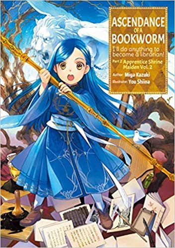 ダウンロード  Ascendance of a Bookworm: Part 2 Volume 2 (Ascendance of a Bookworm (light novel) (5)) 本