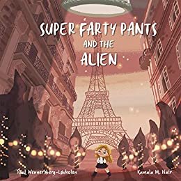 ダウンロード  Super Farty Pants and the Alien (English Edition) 本