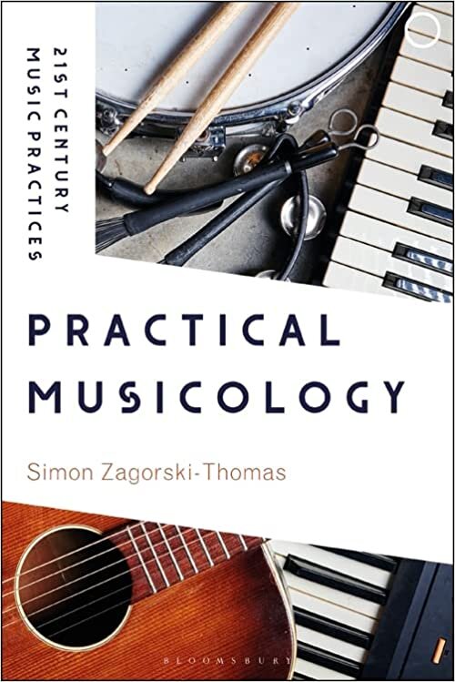 ダウンロード  Practical Musicology (21st Century Music Practices) 本