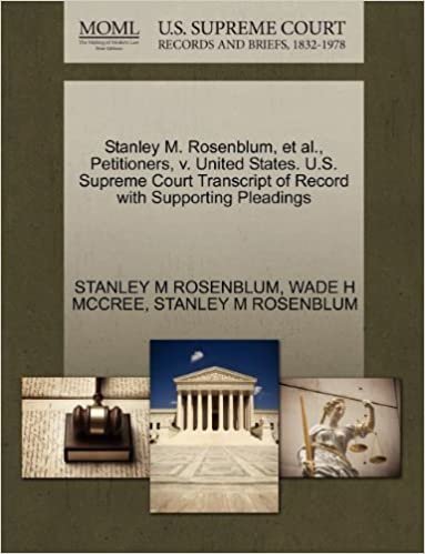 Stanley M. Rosenblum, et al., Petitioners, v. United States. U.S. Supreme Court Transcript of Record with Supporting Pleadings indir