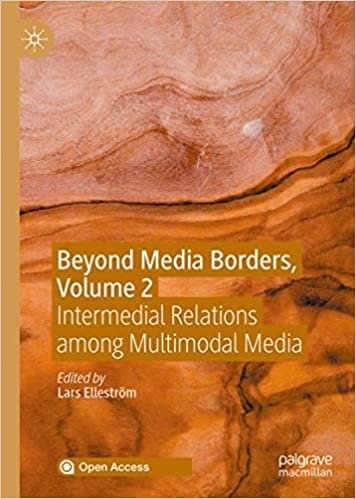 indir Beyond Media Borders, Volume 2: Intermedial Relations among Multimodal Media