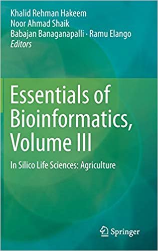 تحميل Essentials of Bioinformatics, Volume III: In Silico Life Sciences: Agriculture