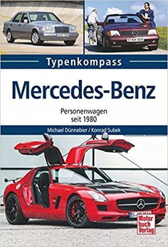 Mercedes-Benz: Personenwagen seit 1980 (Typenkompass) indir
