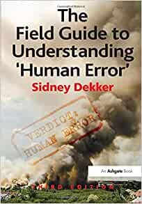 ダウンロード  The Field Guide to Understanding 'Human Error' 本