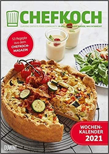 Chefkoch Wochenkalender 2021 - Kuechen-Kalender mit 53 Rezepten - Format 21,0 x 29,7 cm - Spiralbindung