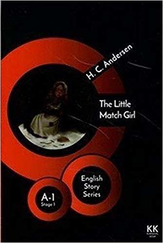 The Little Match Girl - English Story Series: A - 1 Stage 1 indir