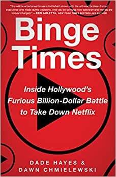 تحميل Binge Times: Inside Hollywood&#39;s Furious Billion-Dollar Battle to Take Down Netflix