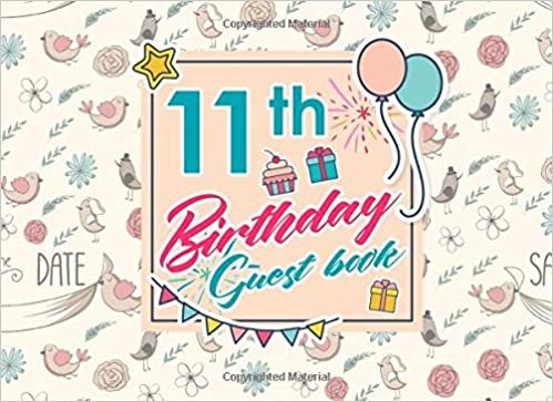 indir 11th Birthday Guest Book: Birthday Girl Guest Book, Guest Book For Visitors, Blank Guest Book Lined, Guest Sign In For Birthday, Cute Wedding Cover: Volume 90