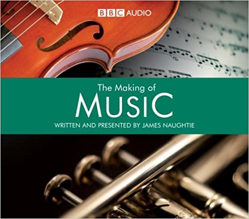 The Making of Music: Volumes 1 (BBC Audio) ダウンロード