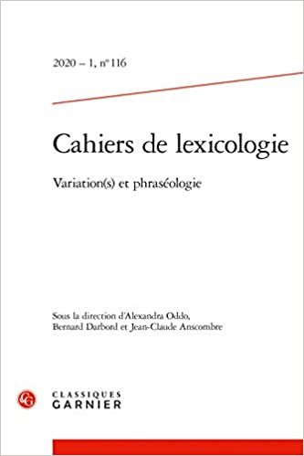 Cahiers de lexicologie: Variation(s) et phraséologie (2020) (2020 - 1, n° 116) (Cahiers de lexicologie (116)) indir