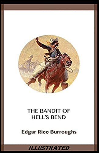 indir The Bandit of Hell&#39;s Bend Illustrated