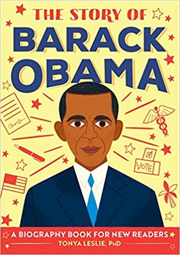 The Story of Barack Obama: A Biography Book for New Readers (Story Of: a Biography for New Readers)