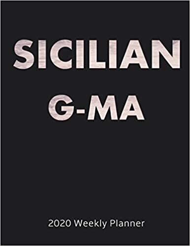 Sicilian G-Ma 2020 Weekly Planner: A 52-Week Calendar For Grandmothers indir