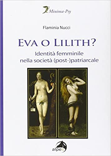 indir Eva o Lilith? Identità femminile nella società (post-)patriarcale