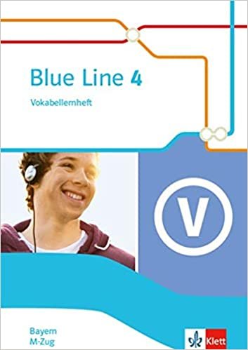 Blue Line 4 M-Zug. Ausgabe Bayern: Vokabellernheft Klasse 8 (Blue Line. Ausgabe für Bayern ab 2017) indir