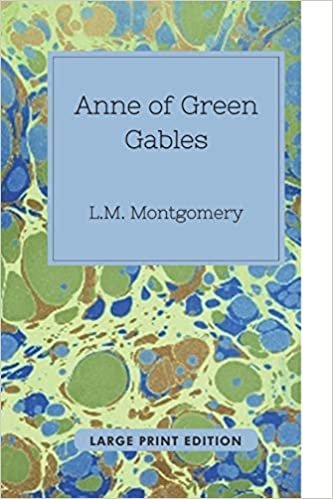 Anne of Green Gables (Large Print Edition) indir