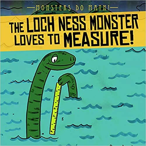 The Loch Ness Monster Loves to Measure! (Monsters Do Math!) indir
