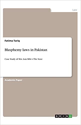 تحميل Blasphemy laws in Pakistan: Case Study of Mst. Asia Bibi v The State