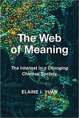 ダウンロード  The Web of Meaning: The Internet in a Changing Chinese Society 本