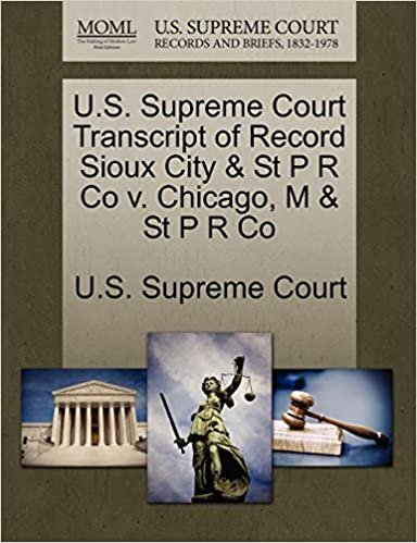 indir U.S. Supreme Court Transcript of Record Sioux City &amp; St P R Co v. Chicago, M &amp; St P R Co