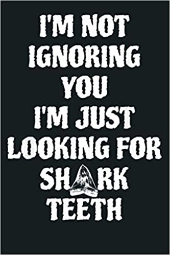 indir I M Not Ignoring You I M Just Looking For Shark th Fossil: Notebook Planner - 6x9 inch Daily Planner Journal, To Do List Notebook, Daily Organizer, 114 Pages