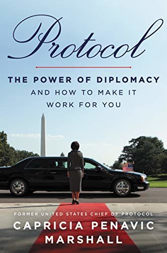 ダウンロード  Protocol: The Power of Diplomacy and How to Make It Work for You (English Edition) 本