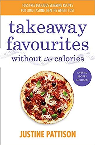 ダウンロード  Takeaway Favourites Without the Calories: Low-Calorie Recipes, Cheats and Ideas From Around the World 本