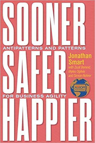 تحميل Sooner Safer Happier: Antipatterns and Patterns for Business Agility