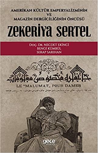 Zekeriya Sertel: Amerikan Kültür Emperyalizminin ve Magazin Dergiciliğinin Öncüsü indir