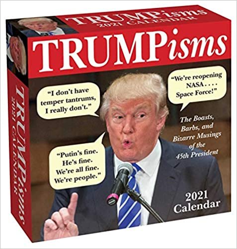 TRUMPisms 2021 Day-to-Day Calendar