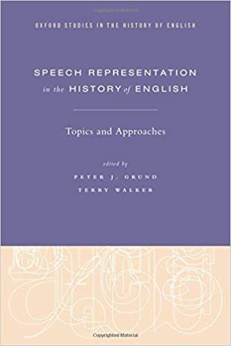 indir Speech Representation in the History of English: Topics and Approaches (Oxford Studies in the History of English)