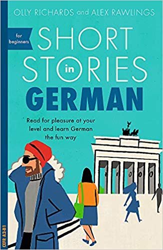 تحميل Short Stories in German for Beginners: Read for pleasure at your level, expand your vocabulary and learn German the fun way!