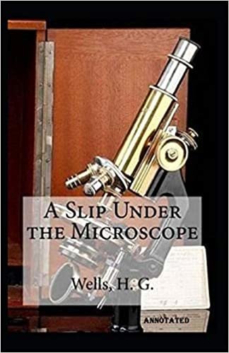 A Slip Under the Microscope Annotated indir