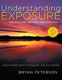 ダウンロード  Understanding Exposure, 3rd Edition (English Edition) 本