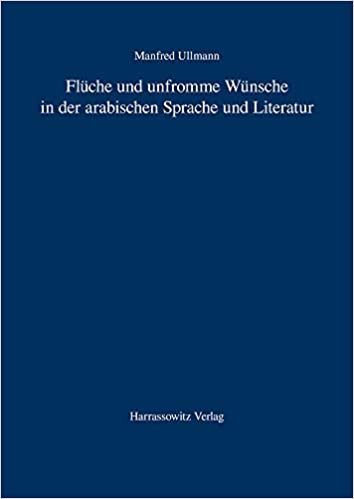 اقرأ Fluche Und Unfromme Wunsche in Der Arabischen Sprache Und Literatur الكتاب الاليكتروني 