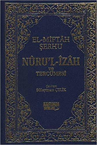 El-Miftah Şerhu Nuru'l-İzah ve Tercümesi indir