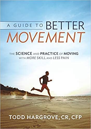 indir [A Guide to Better Movement: The Science and Practice of Moving With More Skill And Less Pain] [By: Hargrove, Todd R.] [May, 2014]