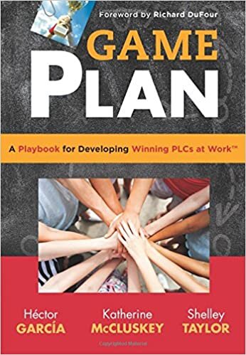 Game Plan: A Playbook for Developing Winning Plcs at Work(tm)