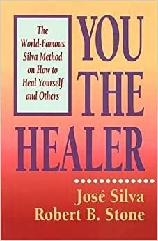 تحميل You the Healer: The World-Famous Silva Method on How to Heal Yourself and Others