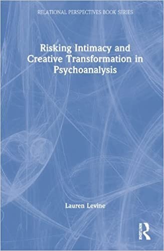 تحميل Risking Intimacy and Creative Transformation in Psychoanalysis