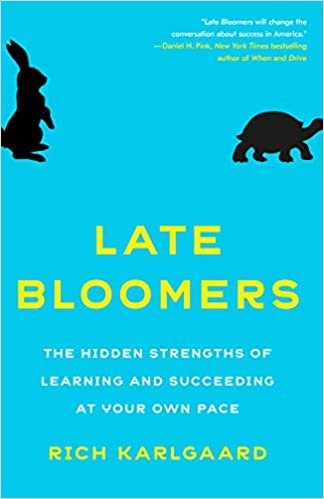 ダウンロード  Late Bloomers: The Hidden Strengths of Learning and Succeeding at Your Own Pace 本