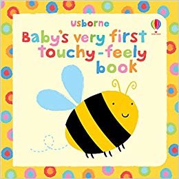 Baby's Very First Touchy Feely Book