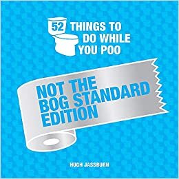 52 Things to Do While You Poo: Not the Bog-Standard Edition indir