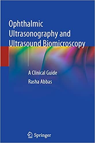 تحميل Ophthalmic Ultrasonography and Ultrasound Biomicroscopy: A Clinical Guide