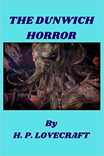 indir The Dunwich Horror: Lovecraft classic fiction (Annotated)