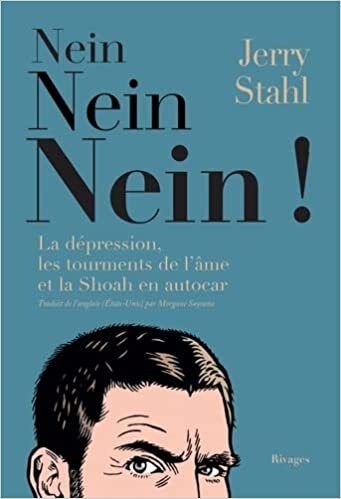 تحميل Nein, Nein, Nein!: La dépression, les tourments de l&#39;âme et la Shoah en autocar