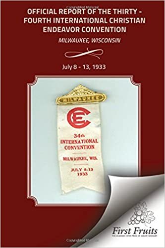 Official Report of the Thirty - Fourth International Christian Endeavor Convention: Official Report of the Thirty - Fourth International Christian ... of the Convention and Edited by Bert H. Davis indir