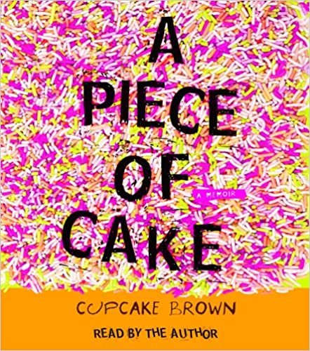 ダウンロード  A Piece of Cake: A Memoir 本