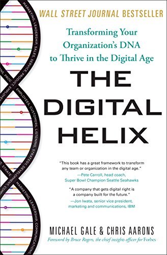 ダウンロード  The Digital Helix: Transforming Your Organization's DNA to Thrive in the Digital Age (English Edition) 本
